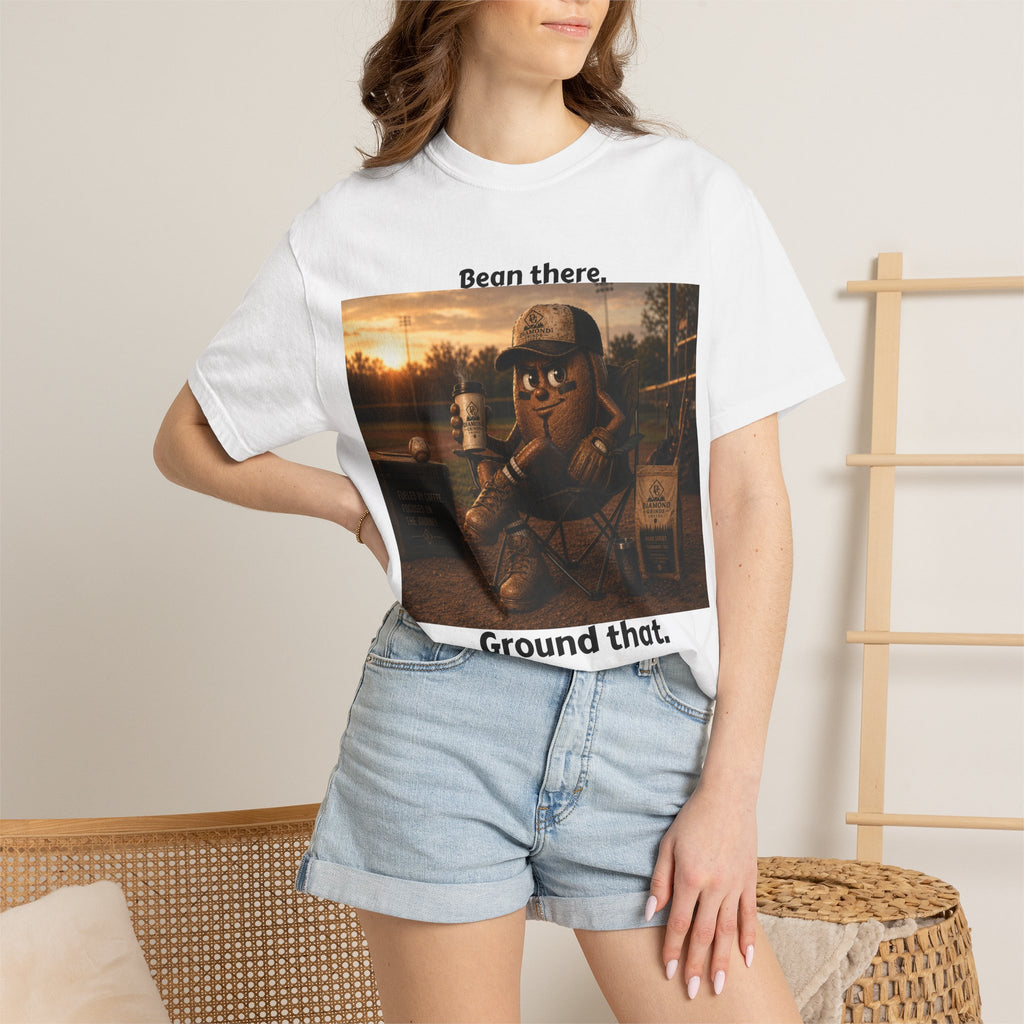 Bean there. Ground that. T-shirt